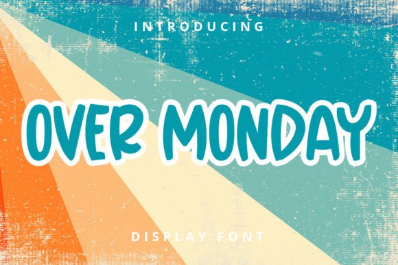 Over Monday Font: Elevating Campaign Visuals